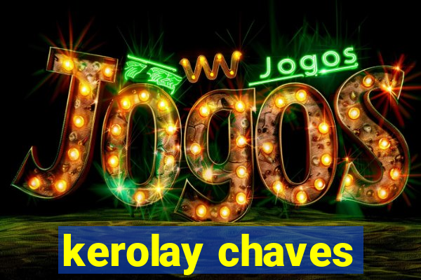 kerolay chaves